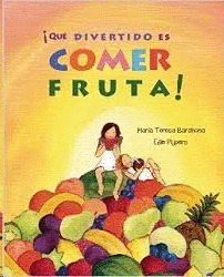 QUE DIVERTIDO ES COMER FRUTA
