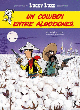 LUCKY LUKE UN COMBOY ENTRE ALGODONES