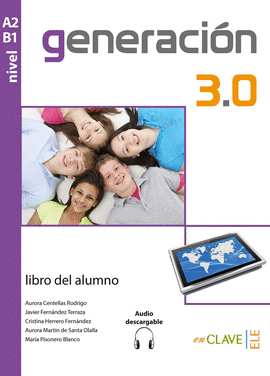 GENERACION 3.0 A2 B1 LIBRO ALUMNO