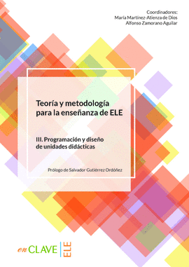 TEORÍA Y METODOLOGÍA PARA LA ENSEÑANZA DE ELE. VOL. III