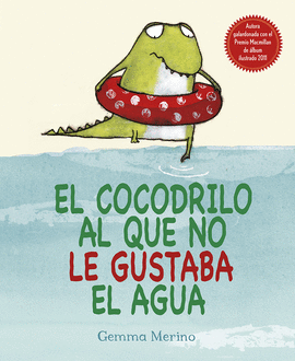 COCODRILO AL QUE NO LE GUSTABA EL AGUA EL