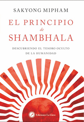 PRINCIPIO DE SHAMBHALA EL