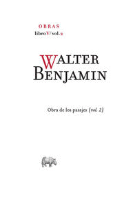 OBRAS COMPLETAS WALTER BENJAMIN LIBRO V VOL 2