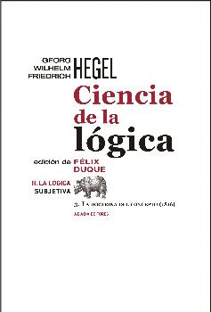 CIENCIA DE LA LÓGICA II LA LÓGICA SUBJETIVA