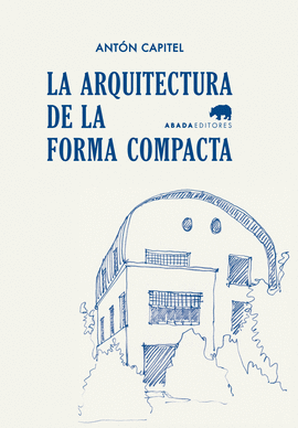 ARQUITECTURA DE LA FORMA COMPACTA LA