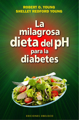 MILAGROSA DIETA DEL PH PARA LA DIABETES