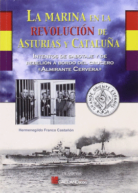 MARINA EN LA REVOLUCION DE ASTURIAS Y CATALUÑA LA