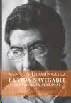 VIDA NAVEGABLE LA  ANTOLOGIA MARINA