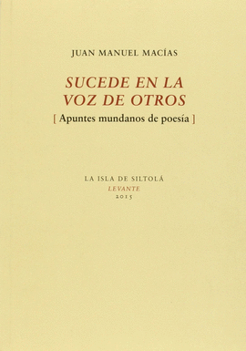 SUCEDE EN LA VOZ DE OTROS