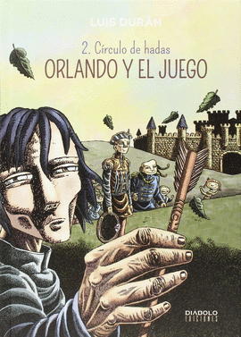 ORLANDO Y EL JUEGO N 02 CIRCULO DE HADAS