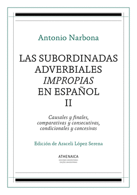 SUBORDINADAS ADVERBIALES IMPROPIAS EN ESPAÑOL II LAS