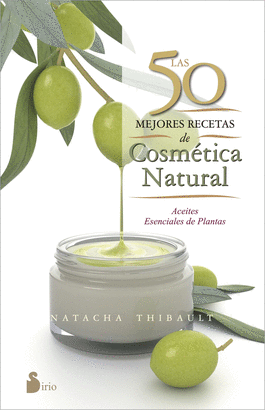 50 MEJORES RECETAS DE COSMETICA NATURAL LAS