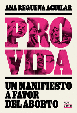 PROVIDA MANIFIESTO A FAVOR DEL ABORTO