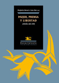 MUJER PRENSA Y LIBERTAD  ESPAÑA 1890 - 1939