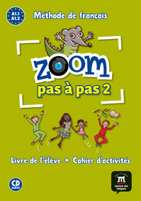 ZOOM PAS À PAS 2 LIVRE + CAHIER + CD AUDIO A1 1 A1 2