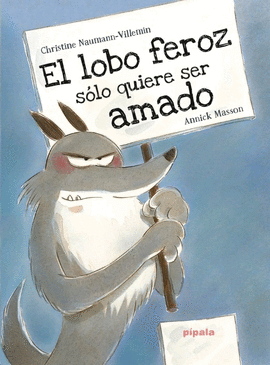 LOBO FEROZ SÓLO QUIERE SER AMADO EL
