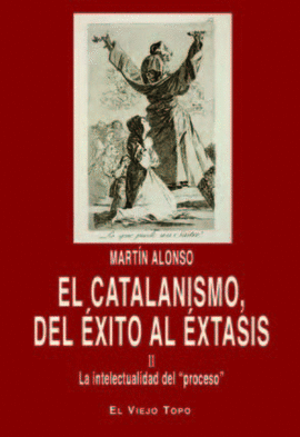 CATALANISMO DEL EXITO AL EXTASIS II
