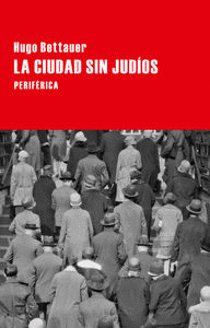 CIUDAD SIN JUDIOS LA