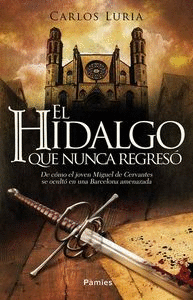 HIDALGO QUE NUNCA REGRESÓ EL