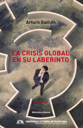 CRISIS GLOBAL EN SU LABERINTO LA