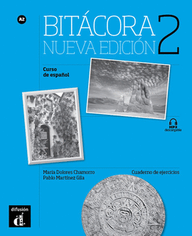 BITACORA 2 A2 CUADERNO DE EJERCICIOS / NUEVA EDICION