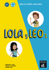 LOLA Y LEO 1 LIBRO DEL ALUMNO NIVEL A1 1