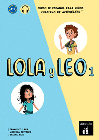 LOLA Y LEO 1 CURSO DE ESPAÑOL PARA NIÑOS A1 1