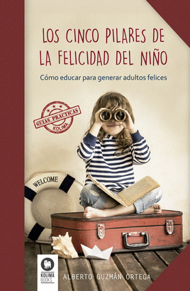 CINCO PILARES DE LA FELICIDAD DEL NIÑO LOS