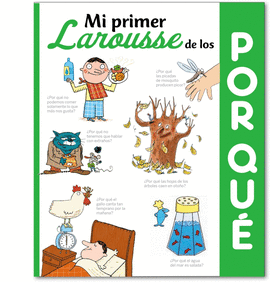 MI PRIMER LAROUSSE DE LOS POR QUE
