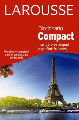 DICCIONARIO COMPACT ESPAÑOL FRANCÉS / FRANÇAIS ESPAGNOL