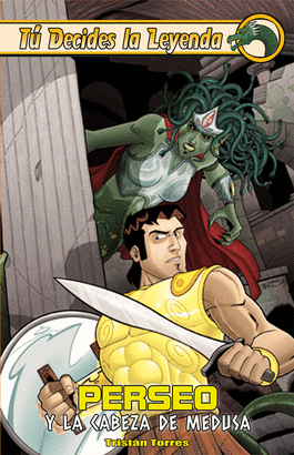 TÚ DECIDES LA LEYENDA 5 PERSEO Y LA CABEZA DE LA MEDUSA