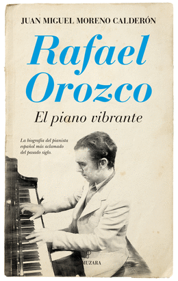 RAFAEL OROZCO EL PIANO VIBRANTE