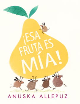 FRUTA ES MIA LA