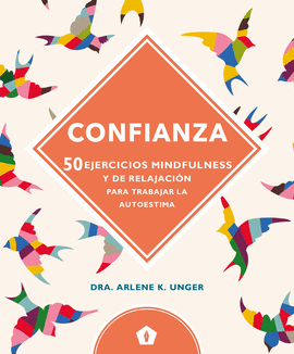 CONFIANZA 50 EJERCICIOS MINDFULNESS Y DE RELAJACION