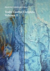 TEATRO CANÍBAL VOLUMEN II