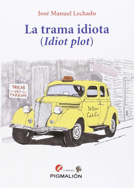 TRAMA IDIOTA LA