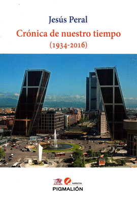 CRONICA DE NUESTRO TIEMPO 1934 2016