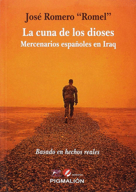 CUNA DE LOS DIOSES LA MERCENARIOS ESPAÑOLES EN IRAQ