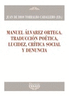MANUEL ALVAREZ ORTEGA TRADUCCION POETICA LUCIDEZ CRITICA SOCIAL Y DENUNCIA