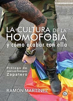 CULTURA DE LA HOMOFOBIA Y CÓMO ACABAR CON ELLA LA