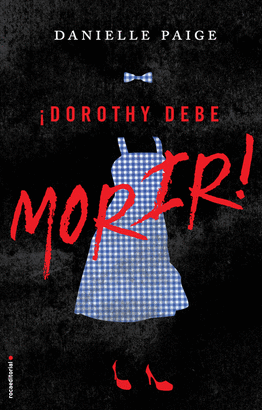 DOROTHY DEBE MORIR 1