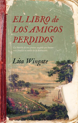 LIBRO DE LOS AMIGOS PERDIDOS EL