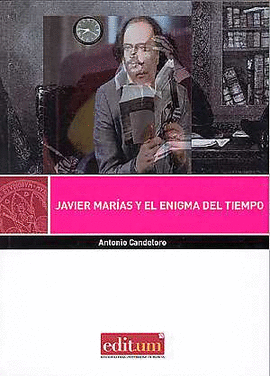 JAVIER MARIAS Y EL ENIGMA DEL TIEMPO