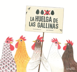 HUELGA DE LAS GALLINAS LA