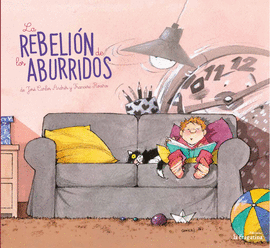REBELIÓN DE LOS ABURRIDOS LA