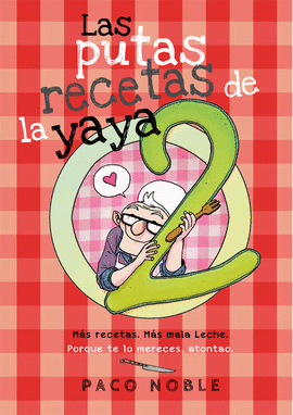 PUTAS RECETAS DE LA YAYA 2 LAS