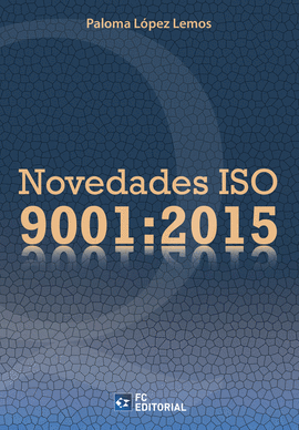 NOVEDADES ISO 9001 / 2015