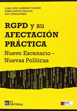 RGPD Y SU AFECTACIÓN PRÁCTICA. NUEVO ESCENARIO - N