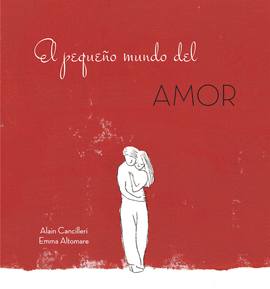 PEQUEÑO MUNDO DEL AMOR EL