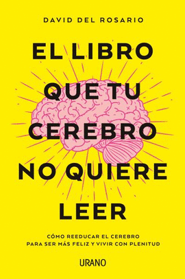 LIBRO QUE TU CEREBRO NO QUIERE LEER EL